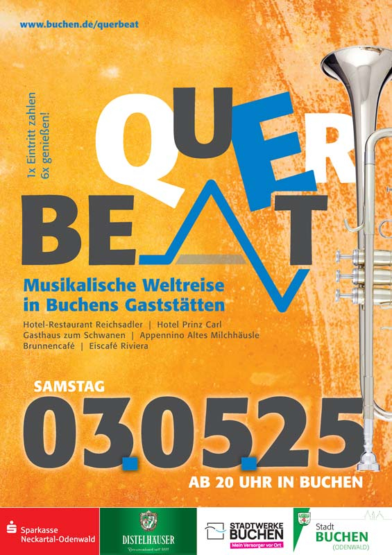 Plakat mit Aufschrift BCHQuerbeat am Samstag, 03. Mai 2025. Es ist eine Musikalische Weltreise durch Buchens Gaststätten. 