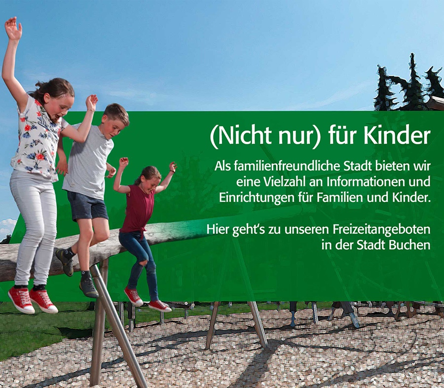 Nicht nicht nur, aber besonders für Kinder sind unsere spannenden Familenangebote in der Stadt Buchen (Odenwald)